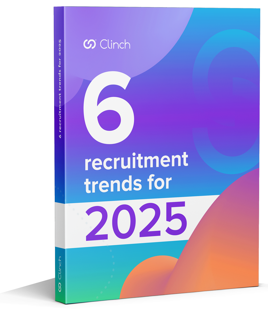 6 Recruitment Trends for 2025 - Clinch