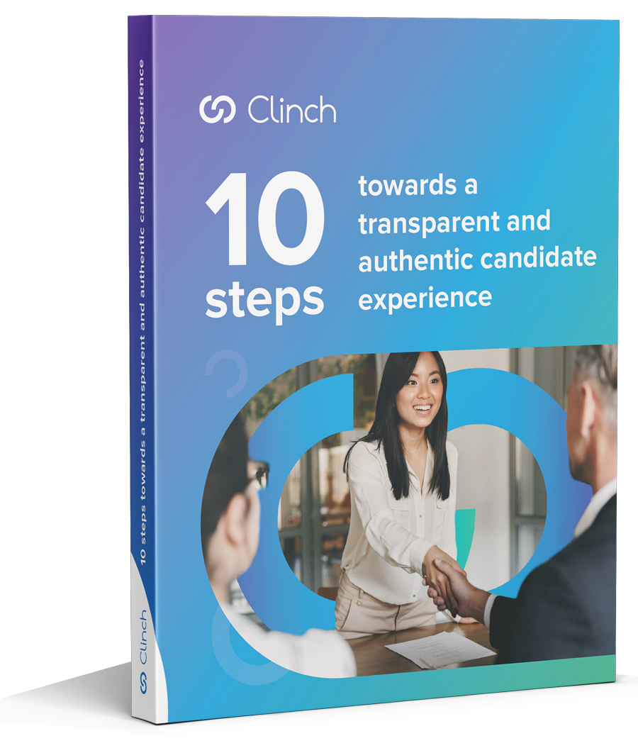 10 steps transparent and authentic candidate experience - Clinch
